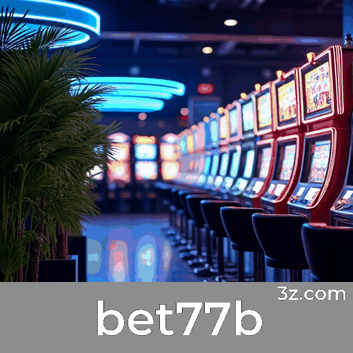 bet77b: Domine jogos de cassino com estratégias eficazes