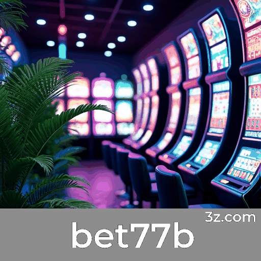 bet77b: Domine jogos de cassino com estratégias eficazes